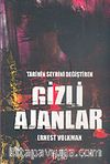 Tarihin Seyrini Değiştiren Gizli Ajanlar
