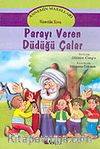 Annemin Masalları: Parayı Veren Düdüğü Çalar