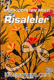 Risaleleri 1: Muhyiddin İbn Arabi