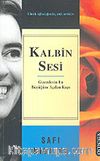 Kalbin Sesi & Gizemlerin En Büyüğüne Açılan Kapı