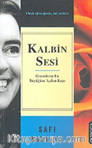 Kalbin Sesi <br /> Gizemlerin En Büyüğüne Açılan Kapı