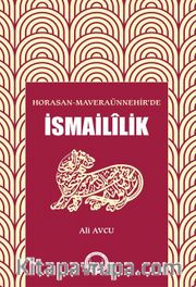 Horosan-Maveraünnehir'de İsmaililik