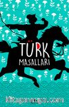Türk Masalları (Özel Ayracıyla)