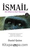 İsmail & Bir Zihin ve Ruh Macerası