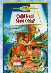 Kitap Bahçesi: Çağıl Nasıl Mavi Oldu?