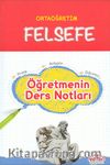 Ortaöğretim Felsefe Öğretmenin Ders Notları