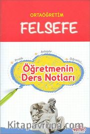 Ortaöğretim Felsefe Öğretmenin Ders Notları