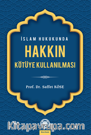İslam Hukukunda Hakkın Kötüye Kullanılması