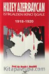 Kuzey Azerbaycan İstiklalden İkinci İşgale