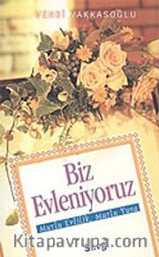 Biz Evleniyoruz