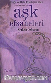 Aşk Efsaneleri 4 Doğu ve Batı Mitolojisi'nden