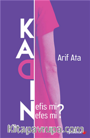 Kadın Nefis mi Nefes mi?