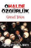 O Halde Özgürlük