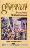 Son Arzu & Tokuşan Kafalar