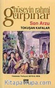 Son Arzu <br /> Tokuşan Kafalar