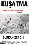 Kuşatma Türkiye'nin Beka  Mücadelesi