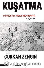 Kuşatma Türkiye'nin Beka  Mücadelesi