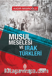 Musul Meselesi ve Irak Türkleri