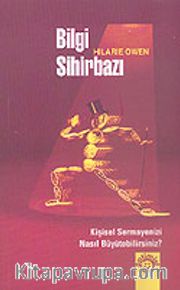 Bilgi Sihirbazı: Kişisel Sermayenizi Nasıl Büyütebilirsiniz?