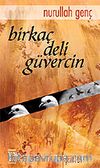 Birkaç Deli Güvercin