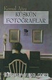 Küskün Fotoğraflar
