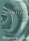 Allah Dostları / Hayatı-Sözleri Menkıbeleri