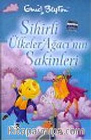 Sihirli Ülkeler Ağacı'nın Sakinleri