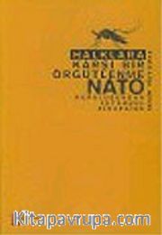 Halklara Karşı Bir Örgütlenme Nato: Kuruluşundan İstanbul Zirvesine