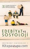 Edebiyat ve Sosyoloji & Sosyoloji Seminerleri 1