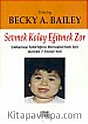 Sevmek Kolay Eğitmek Zor