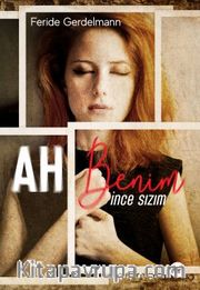 Ah Benim İnce Sızım
