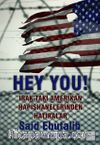 Hey You! & Irak’taki Amerikan Hapishanelerinden Hatıralar