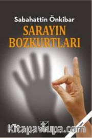 Sarayın Bozkurtları