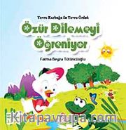 Yavru Kurbağa ile Yavru Ördek Özür Dilemeyi Öğreniyor