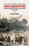 Kıbrıs Cumhuriyeti'nin Kuruluş Süreci ve Sorgulanan Varlığı (1878-1964)