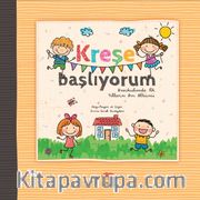 Kreşe Başlıyorum / Anaokuluna İlk Yıllarım Anı Albümü 