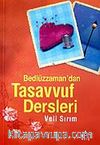 Bediüzzaman'dan Tasavvuf Dersleri
