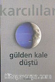 Gülden Kale Düştü