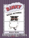 Binky Baskı Altında