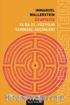 Ütopistik Ya Da 21. Yüzyılın Tarihsel Seçimleri