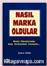 Nasıl Marka Oldular