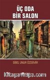 Üç Oda Bir Salon
