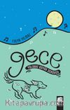 Gece & Yoldaki Büyük Serüven