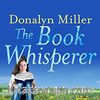 The Book Whisperer: Awakening the Inner Reader in Every Child