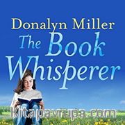 The Book Whisperer: Awakening the Inner Reader in Every Child
