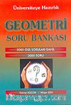 Üniversiteye Hazırlık Geometri Soru Bankası-2003 ÖSS Soruları Dahil 3000 Soru