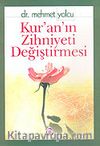 Kur'an'ın Zihniyeti Değiştirmesi
