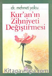 Kur'an'ın Zihniyeti Değiştirmesi