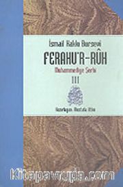 Ferahu'r Ruh/ Muhammediye Şerhi -3-
