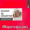 Rüstem ile Efrasiyab & Firdevsi'nin Şehnamesinden 2
